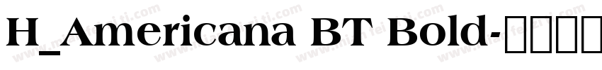 H_Americana BT Bold字体转换